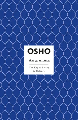 Awareness: The Key to Living in Balance